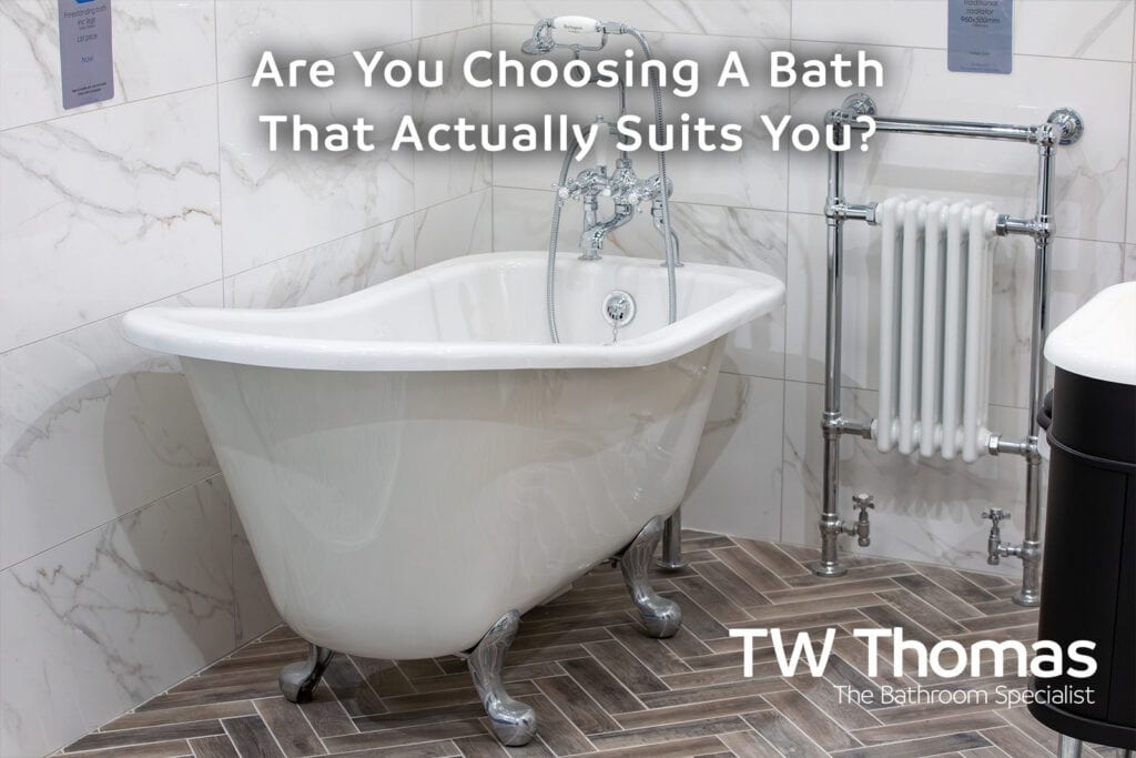 Length is only part of the story when you choose a bath - TW Thomas, Swansea